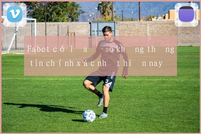 Fabet có lừa đảo không thông tin chính xác nhất hiện nay